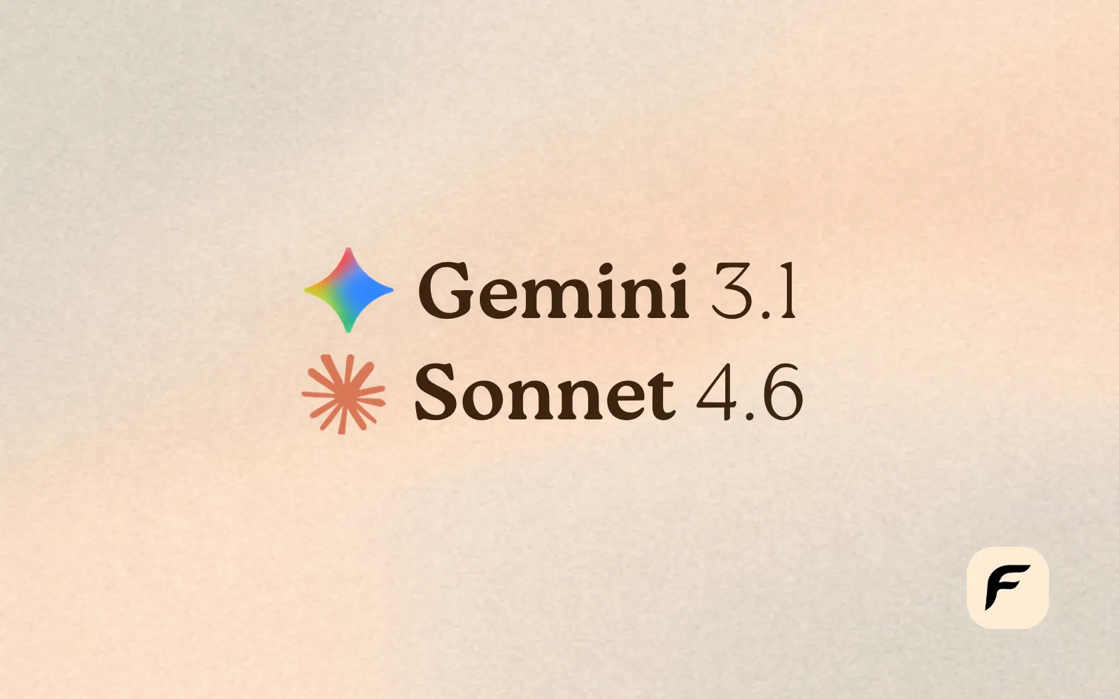 Gemini 3.1 and Sonnet 4.6 Are Now Live on Floot